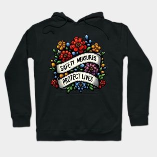 Lifesaving Approach -Safety measures protect lives Hoodie